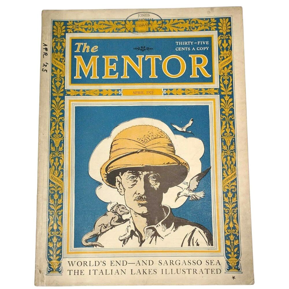 April 1925 The Mentor Magazine with Picture of William Beebe Explorer